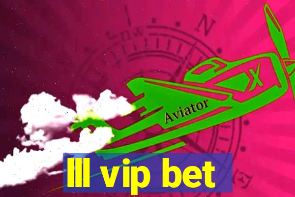 lll vip bet